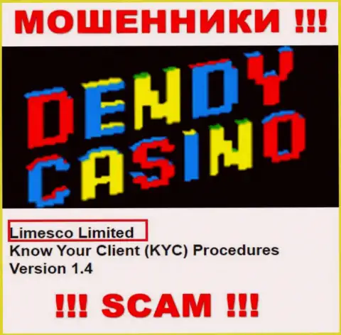 Информация про юридическое лицо internet-жуликов DendyCasino - Лимеско Лтд, не сохранит вас от их грязных лап