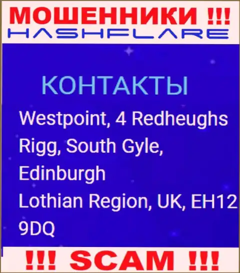 ХэшФлэр - это неправомерно действующая компания, которая пустила корни в оффшорной зоне по адресу: Westpoint, 4 Redheughs Rigg, South Gyle, Edinburgh, Lothian Region, UK, EH12 9DQ