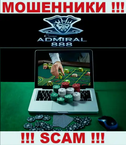 Admiral 888 - это internet мошенники !!! Род деятельности которых - Casino