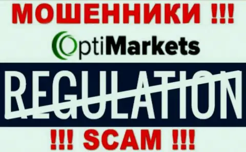 Регулирующего органа у компании Opti Market НЕТ !!! Не доверяйте указанным internet-мошенникам деньги !!!