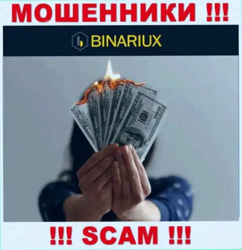 Вы глубоко ошибаетесь, если вдруг ждете доход от сотрудничества с дилинговой организацией Binariux Net - это ВОРЮГИ !!!