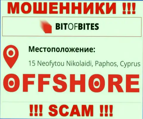 Контора BitOfBites Com пишет на интернет-сервисе, что расположены они в оффшорной зоне, по адресу 15 Неофутою Николаиди, Пафос, Кипр