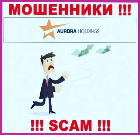 Не имейте дело с противозаконно действующей брокерской компанией Aurora Holdings, обведут вокруг пальца стопроцентно и вас