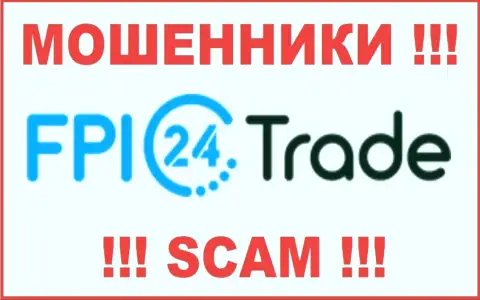FPI24Trade Com - это ЖУЛИКИ !!! SCAM !!!