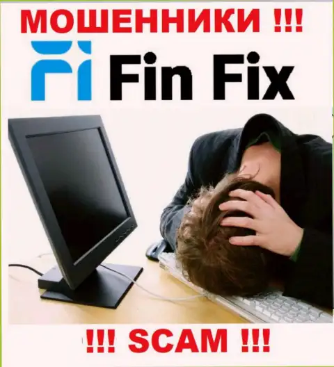 Если вдруг Вас обманули интернет-махинаторы FinFix - еще рано отчаиваться, вероятность их забрать назад имеется