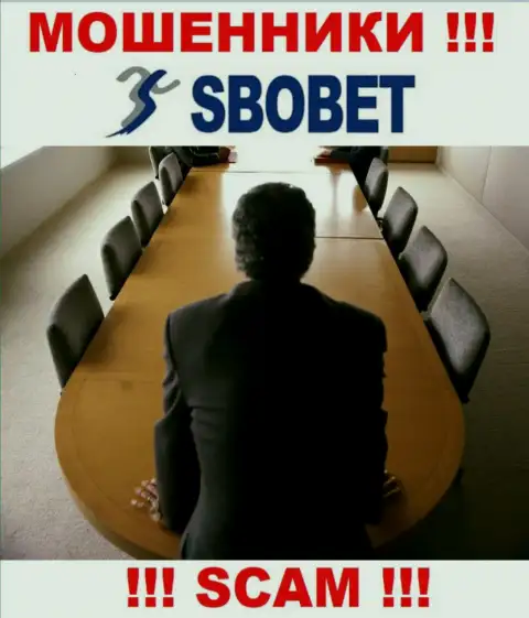 Кидалы SboBet Com не оставляют информации о их непосредственных руководителях, будьте весьма внимательны !!!